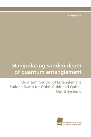 Manipulating sudden death of quantum entanglement: Quantum Control of Entanglement Sudden Death for QubitQubit and QubitQutrit,Used