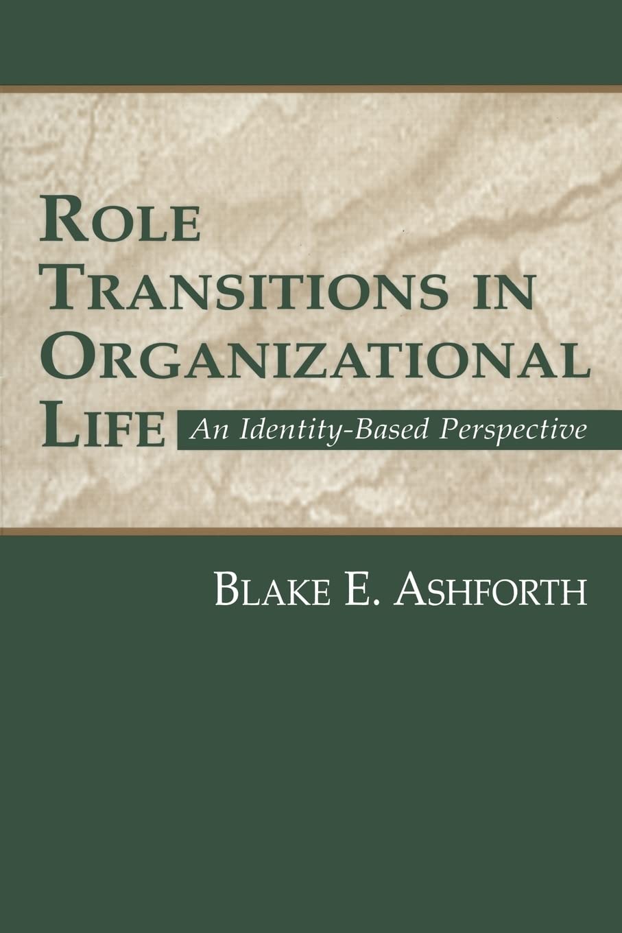 Role Transitions In Organizational Life (Organization And Management Series),Used