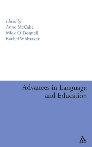Advances in Language and Education (Continuum Studies in Linguistics S),Used