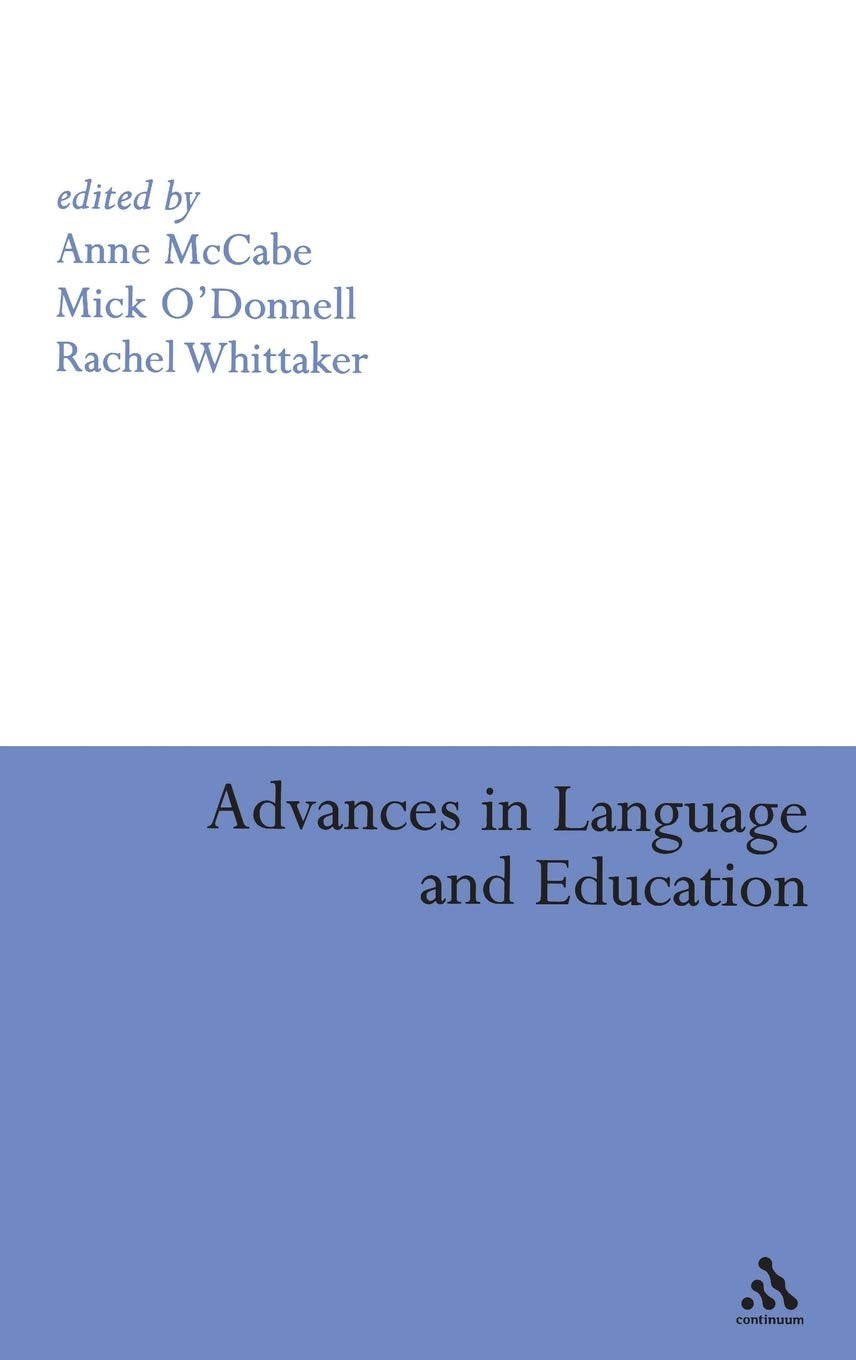 Advances in Language and Education (Continuum Studies in Linguistics S),Used