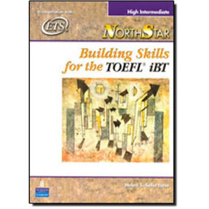 NorthStar: Building Skills for the TOEFL iBT, HighIntermediate Student Book,New