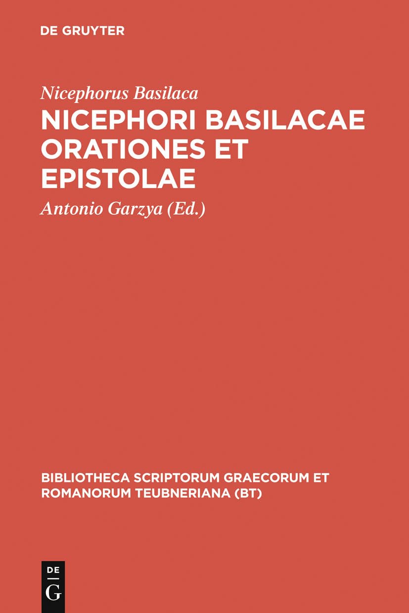 Nicephori Basilacae orationes et epistolae (Bibliotheca scriptorum Graecorum et Romanorum Teubneriana) (Ancient Greek Edition),Used