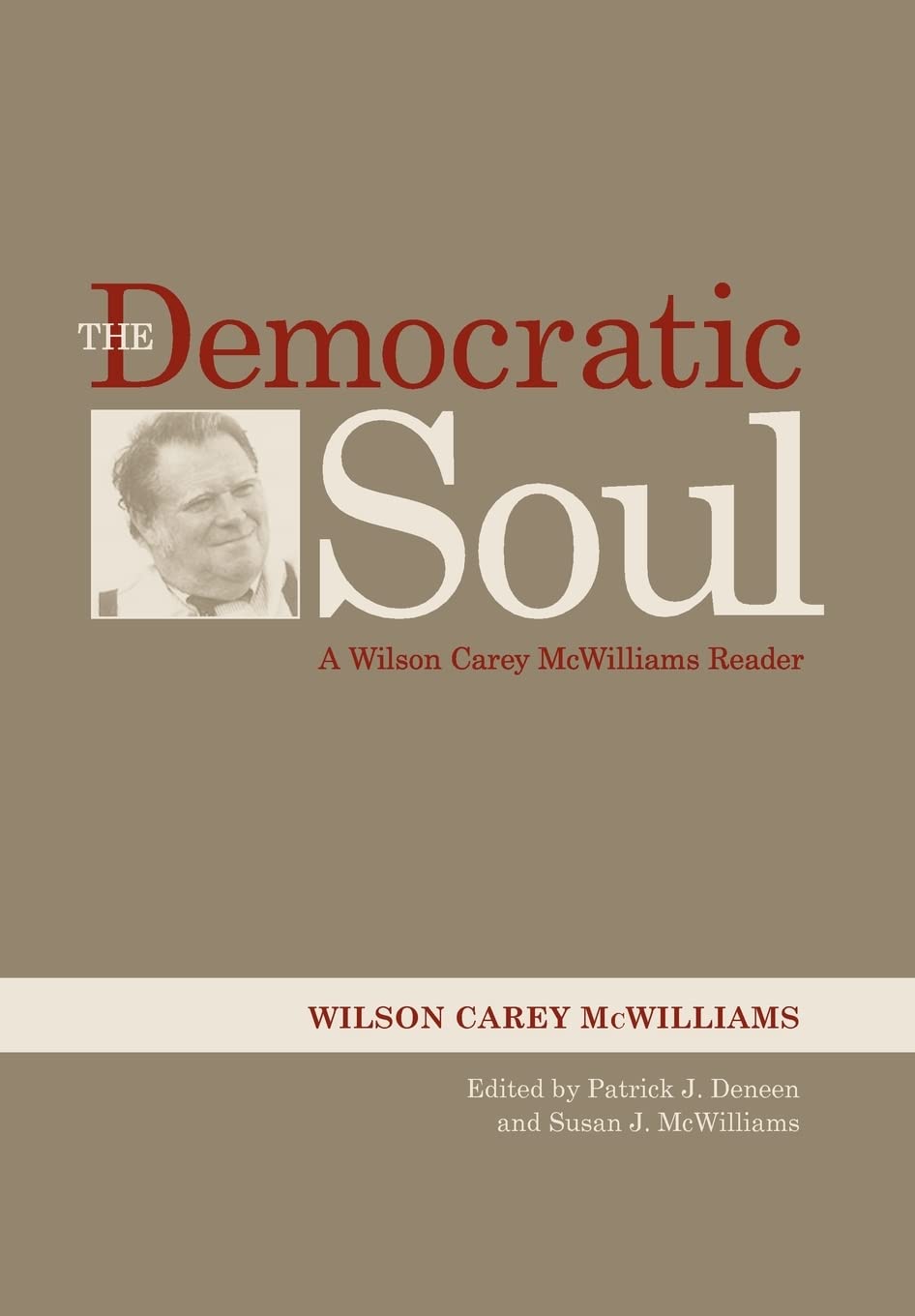 The Democratic Soul: A Wilson Carey Mcwilliams Reader,Used