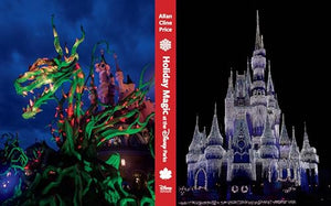 Holiday Magic At The Disney Parks: Celebrations Around The World From Fall To Winter (Disney Editions Deluxe)