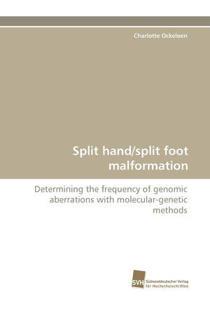 Split hand/split foot malformation: Determining the frequency of genomic aberrations with moleculargenetic methods,Used