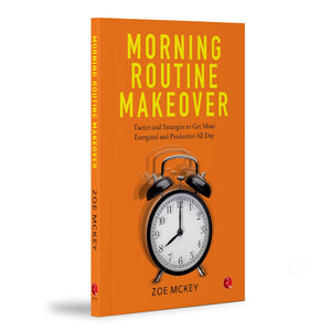 Morning Routine Makeover