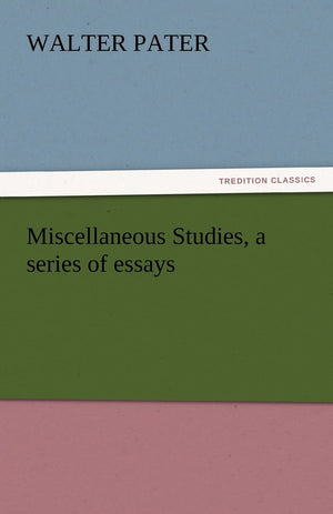 Miscellaneous Studies, a Series of Essays,Used
