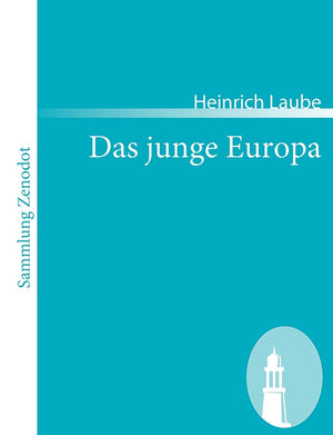 Das Junge Europa: Roman in Drei Bchern (Sammlung Zenodot) (German Edition),Used
