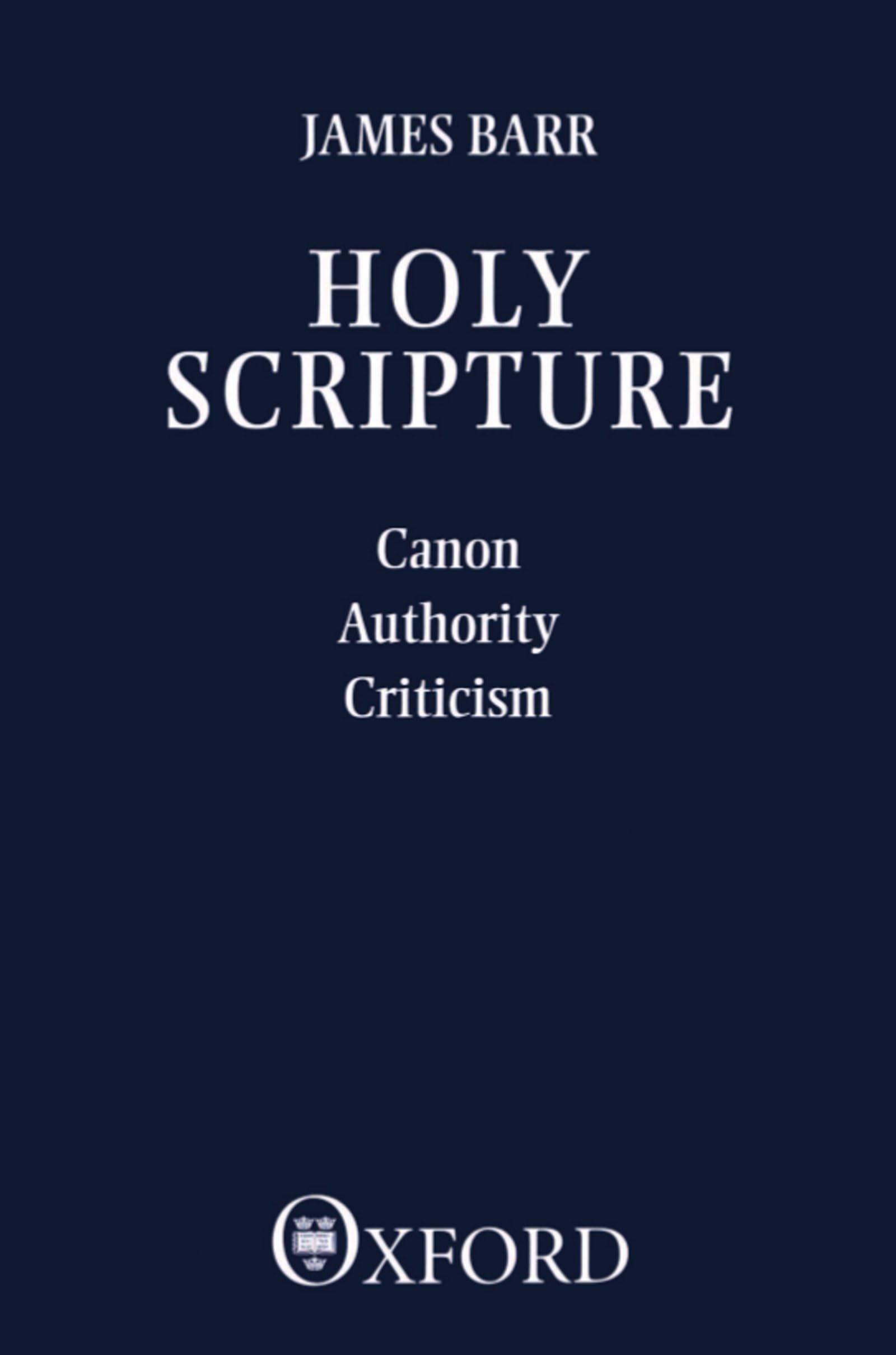 Holy Scripture: Canon, Authority, Criticism,Used