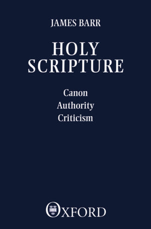 Holy Scripture: Canon, Authority, Criticism,Used