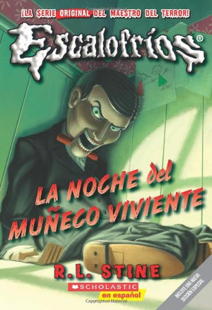 La Noche Del Mueco Viviente (Escalofros) (Spanish Edition),Used
