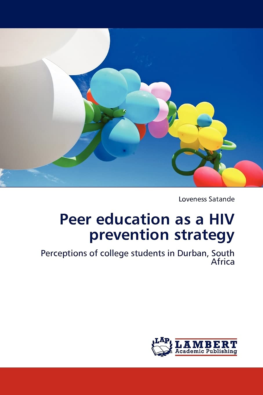 Peer education as a HIV prevention strategy: Perceptions of college students in Durban, South Africa,Used