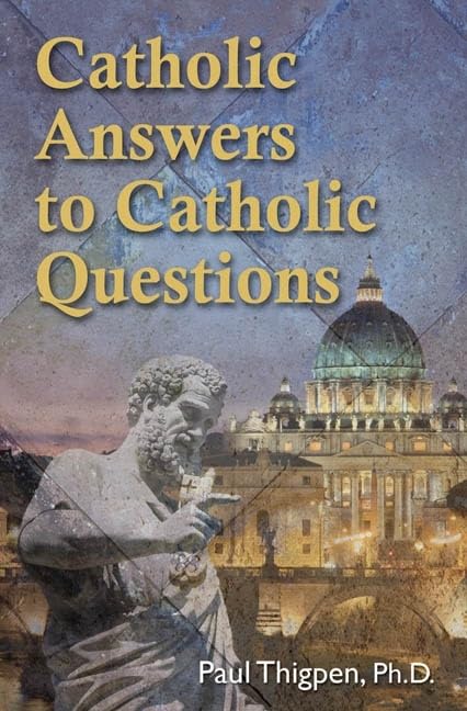 Catholic Answers to Catholic Questions,Used