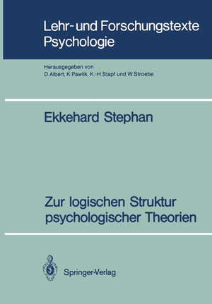 Zur Logischen Struktur Psychologischer Theorien (Lehr Und Forschungstexte Psychologie, 33) (German Edition),Used