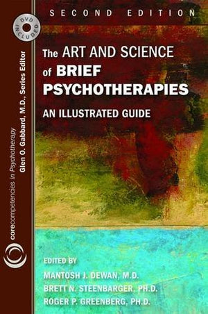 The Art and Science of Brief Psychotherapies: An Illustrated Guide (Core Competencies in Psychotherapy),Used