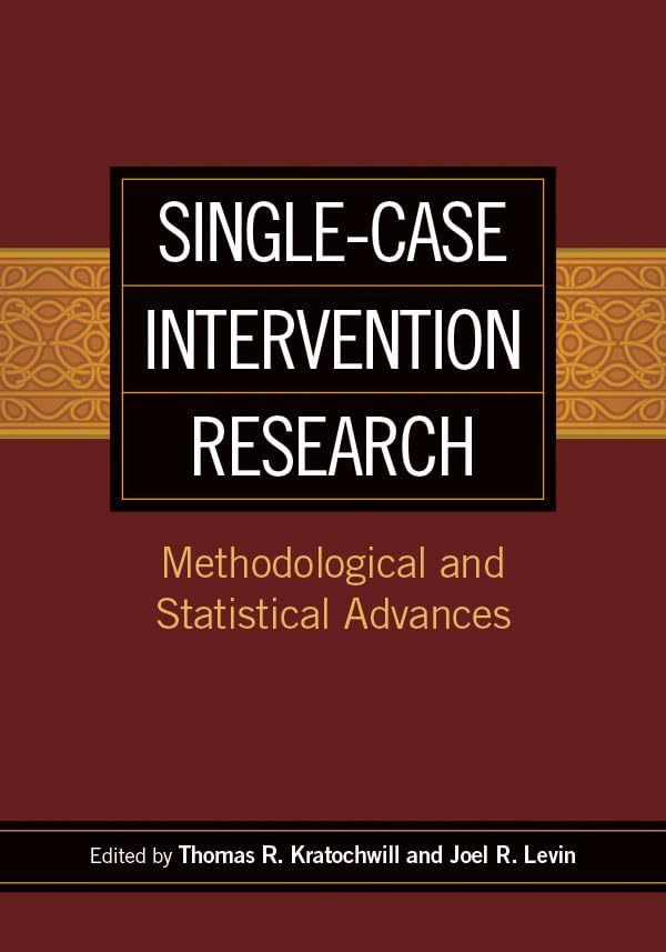 SingleCase Intervention Research: Methodological and Statistical Advances (Applying Psychology in the Schools Series),Used