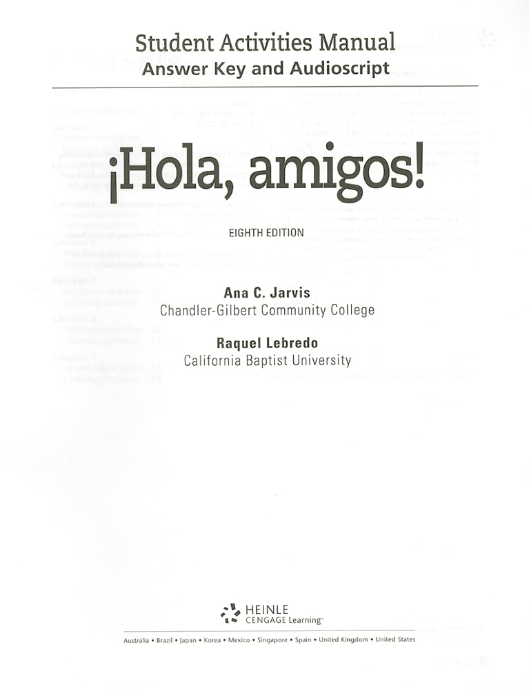 Answer Key and Audio Script for Jarvis/Lebredo/MenaAyllon's Hola, amigos!, 8th,Used