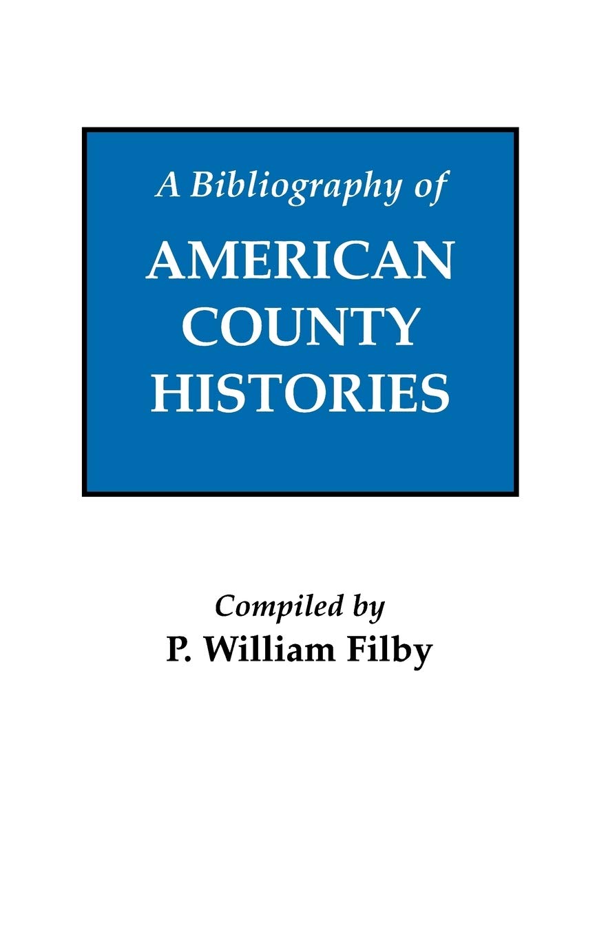 Bibliography Of American County Histories,Used