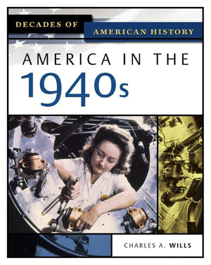 America In The 1940S (Decades Of American History),Used
