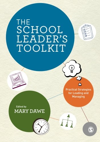 The School Leader'S Toolkit: Practical Strategies For Leading And Managing,Used