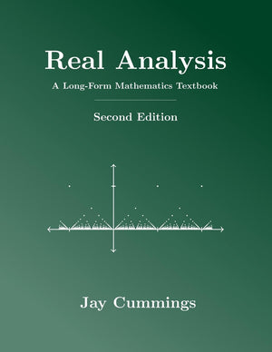 Real Analysis: A LongForm Mathematics Textbook (The LongForm Math Textbook Series),Used