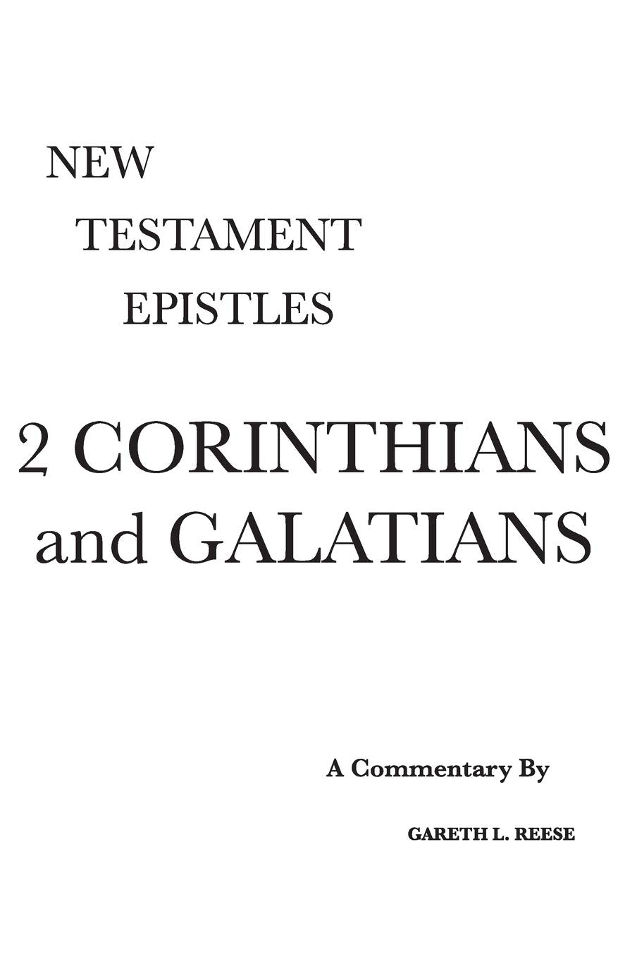 2 Corinthians and Galatians: A Critical & Exegetical Commentary,Used