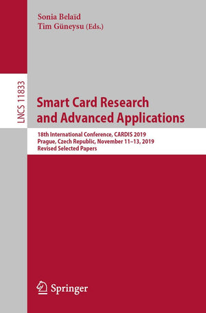Smart Card Research and Advanced Applications: 18th International Conference, CARDIS 2019, Prague, Czech Republic, November 111,Used