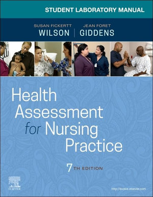 Student Laboratory Manual for Health Assessment for Nursing Practice,New