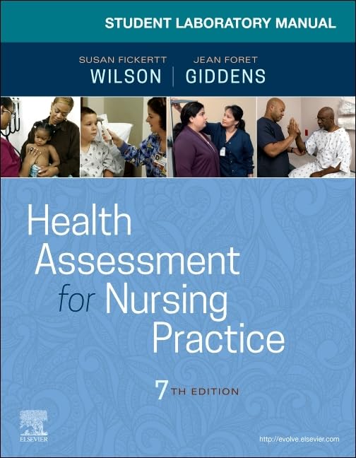 Student Laboratory Manual for Health Assessment for Nursing Practice,New