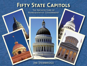 Fifty State Capitols: The Architecture Of Representative Government,New