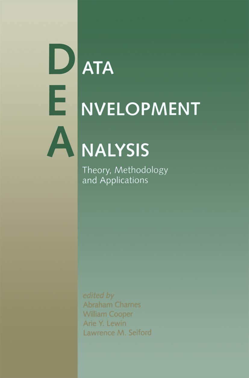 Data Envelopment Analysis: Theory, Methodology, and Applications,New