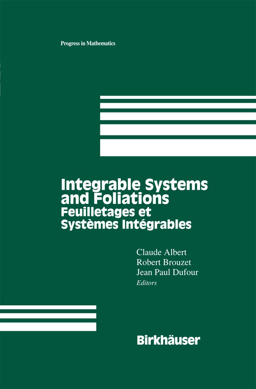 Integrable Systems And Foliations: Feuilletages Et Systmes Intgrables (Progress In Mathematics, 145),Used
