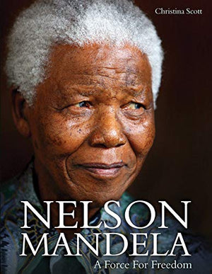 Nelson Mandela: A Force for Freedom (Y),Used