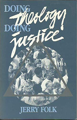Doing Theology, Doing Justice,Used