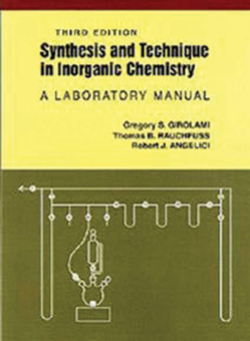 Synthesis And Technique In Inorganic Chemistry: A Laboratory Manual,New