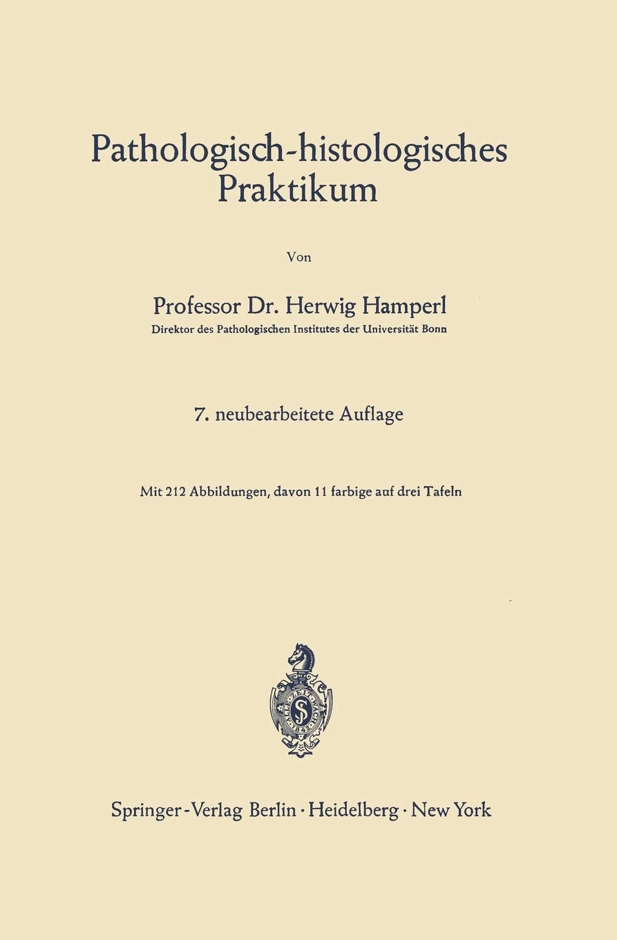 Pathologischhistologisches Praktikum (German Edition),Used