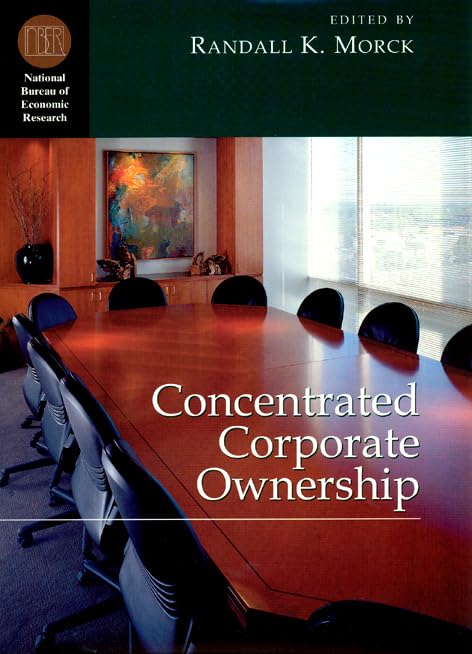 Concentrated Corporate Ownership (National Bureau of Economic Research Conference Report),Used