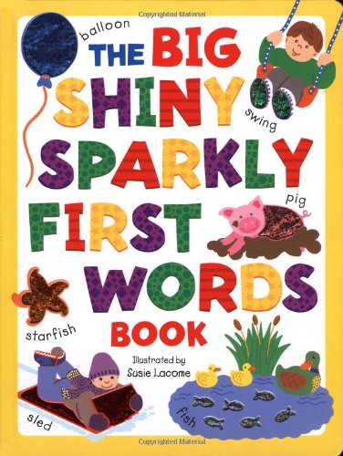 The Big Shiny Sparkly First Word Book,Used