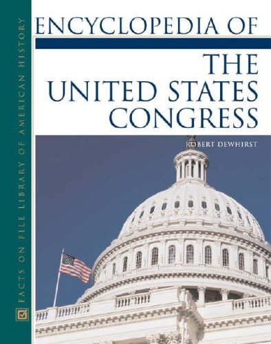 Encyclopedia Of The United States Congress,New