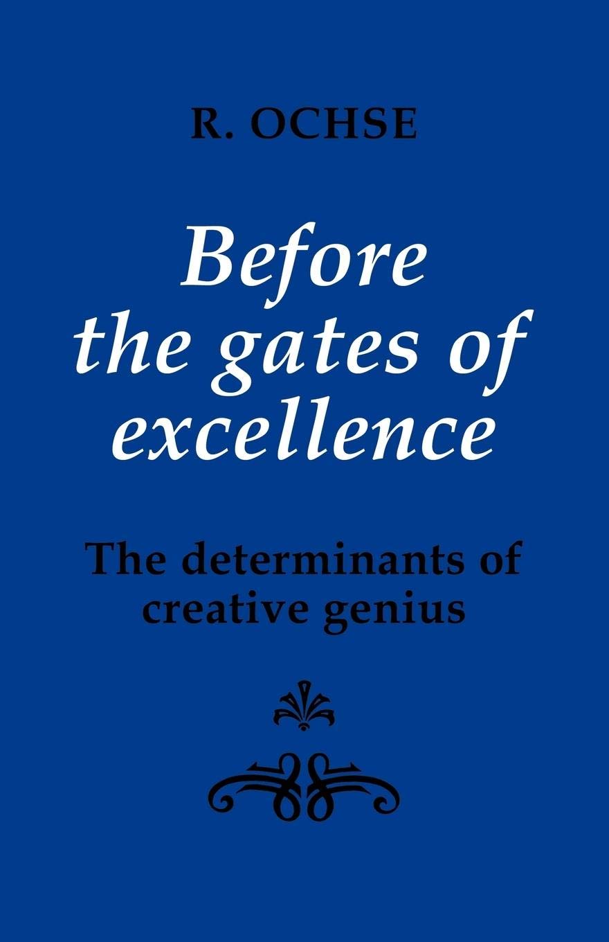 Before the Gates of Excellence: The Determinants of Creative Genius (Cambridge Greek and Latin Classics),Used