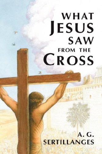 What Jesus Saw from the Cross,Used