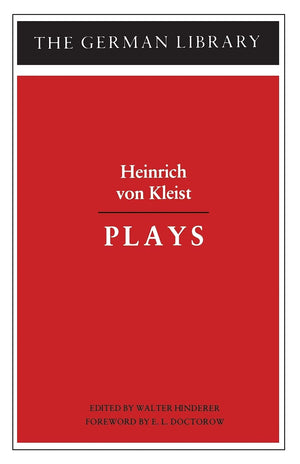 Plays: Heinrich Von Kleist (German Library),New