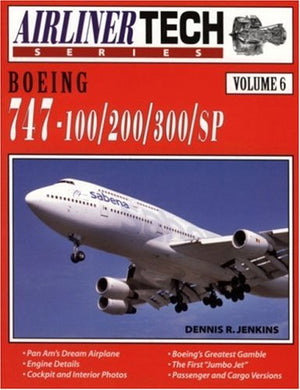 Boeing 747100/200/300/SP  Airliner Tech Vol. 6,New