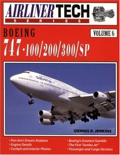 Boeing 747100/200/300/SP  Airliner Tech Vol. 6,Used