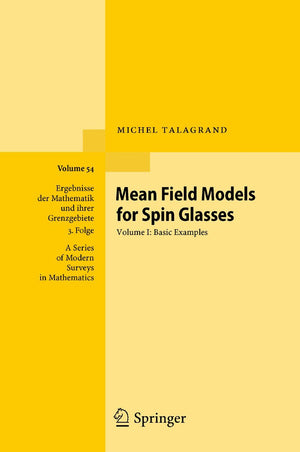 Mean Field Models for Spin Glasses: Volume I: Basic Examples (Ergebnisse der Mathematik und ihrer Grenzgebiete. 3. Folge / A Ser,Used