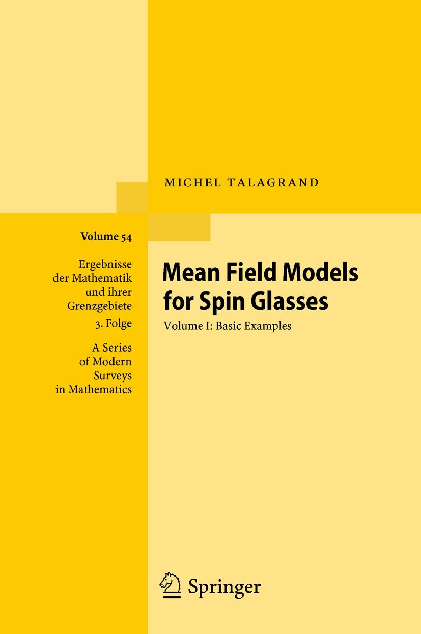 Mean Field Models for Spin Glasses: Volume I: Basic Examples (Ergebnisse der Mathematik und ihrer Grenzgebiete. 3. Folge / A Ser,Used