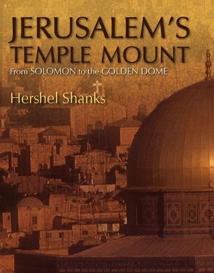 Jerusalem's Temple Mount: From Solomon to the Golden Dome,Used