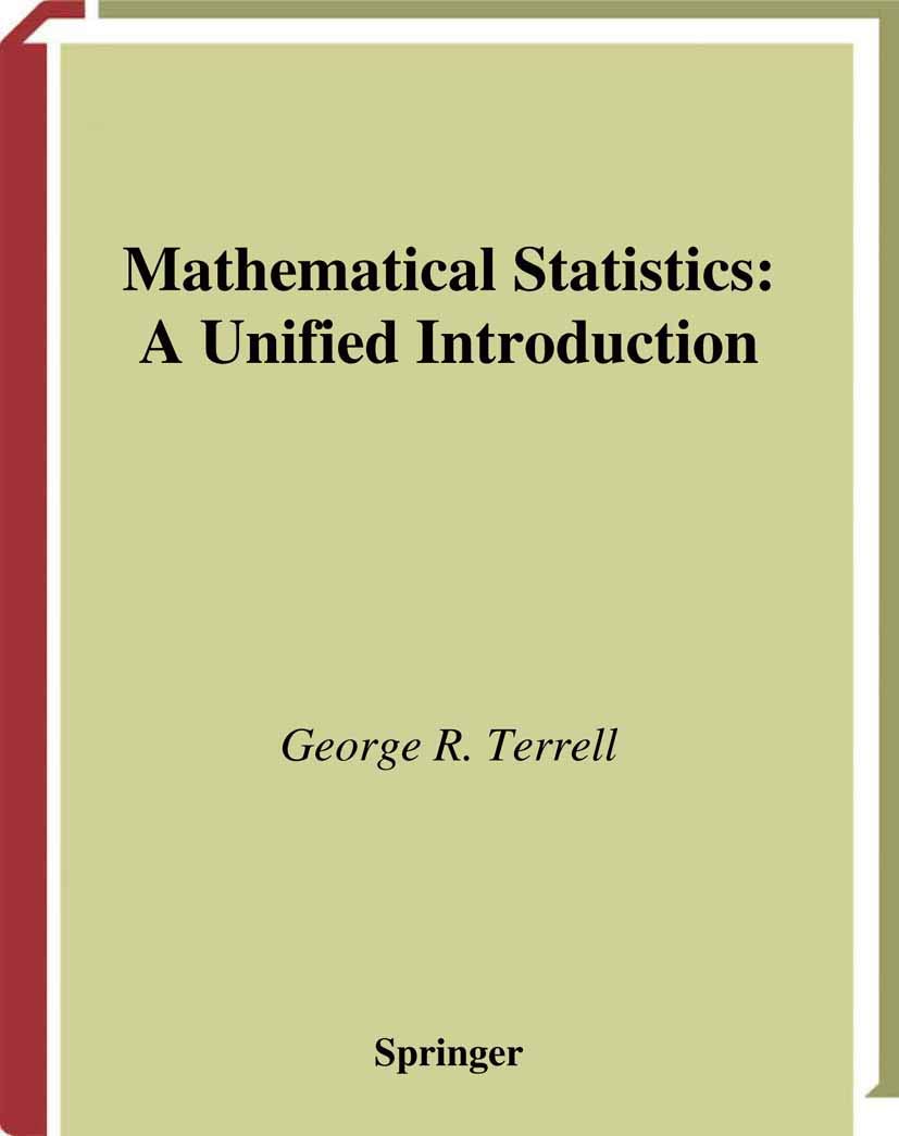 Mathematical Statistics: A Unified Introduction (Springer Texts In Statistics),New