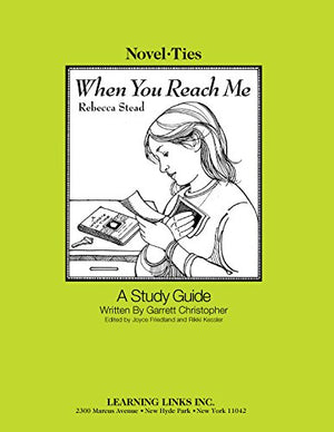 When You Reach Me: NovelTies Study Guide,Used