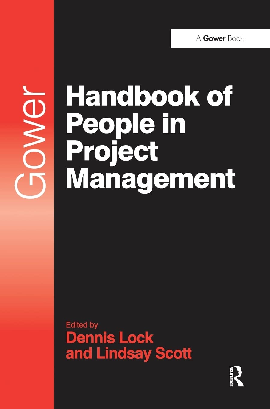 Gower Handbook of People in Project Management (Project and Programme Management Practitioner Handbooks),Used